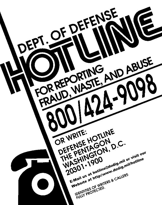 Accomplishments of the DoD IG Defense Hotline The Defense Hotline continues its primary mission of providing a confidential and reliable vehicle for DoD civilian and contractor employees, military