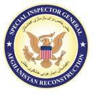 Special Inspector General for Afghanistan Reconstruction July 30, 2009 It is with pleasure that I am submitting to the Congress the fourth quarterly report of the Office of the Special Inspector