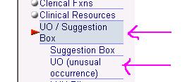 SFGH Patient-related incidents Enter through Invision/LCR Access the patient Click on UO/Suggestion Box Non-Patient