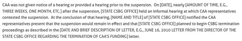 Question Five If a state discontinues or reduces a CAA s CSBG funding without following the proper reduction or termination steps, the only option for a CAA is to send the state a letter demanding