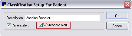 Electronic Whiteboard Setup You can designate certain patient classifications (Controls > Classifications > Patient tab) to display on the Electronic Whiteboard window.