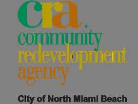 North Miami Beach Community Redevelopment Agency North Miami Beach Community Redevelopment Agency Board of Commissioners George Vallejo Phillippe Derose Phyllis S. Smith Beth E.