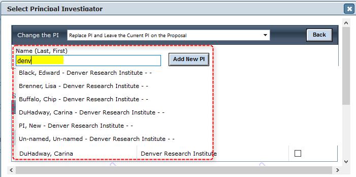 Update Sub PI with Existing PI (via the ShortForm) 1. In the Principal Investigator section, click Select. 2. Begin typing in the name of the institution in the Name field.
