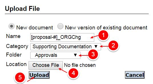 Name: [proposal #]_ORGChg b. Category = Supporting Documentation c.