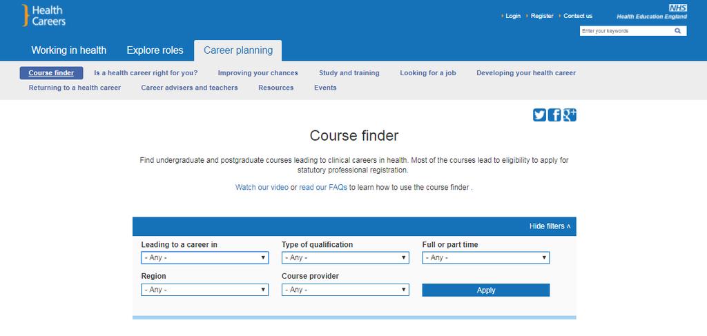 Health Careers website - course finder Use drop down options in filters to search