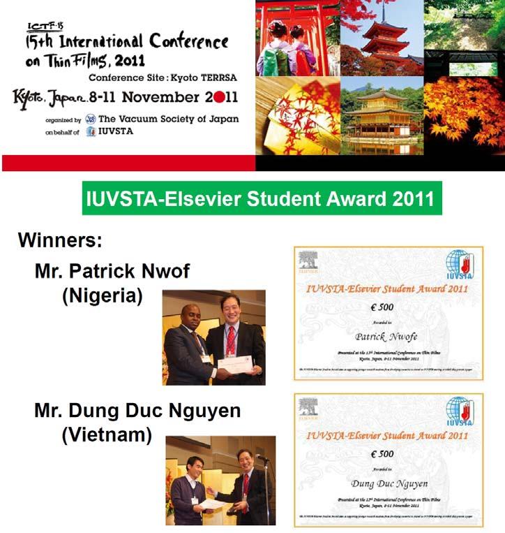you that Elsevier B.V. plans to maintain in future its financial support in form of the IUVSTA-Elsevier Student Awards. IUVSTA is highly appreciative of this valuable contribution to its activities.