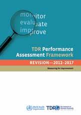 Reports about TDR 2012 annual report This report provides an overview of the key research achievements and ongoing progress; research capacity building and research priority setting activities;