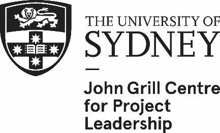 About the John Grill Centre for Project Leadership The John Grill Centre for Project Leadership at the University of Sydney works in partnership with organisations to change leadership mindsets and