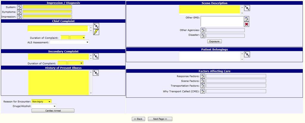 Page 2 - Chief Complaint/History Page All required fields are hi-lighted in yellow. System: Use drop down box to select Body system(s). Symptoms: Use drop down box to select Symptom(s).