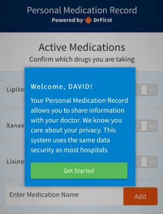 4. The first time the patient logs into their Personal Medication Record, they will see a Welcome message. They can tap Get Started to proceed. 5.