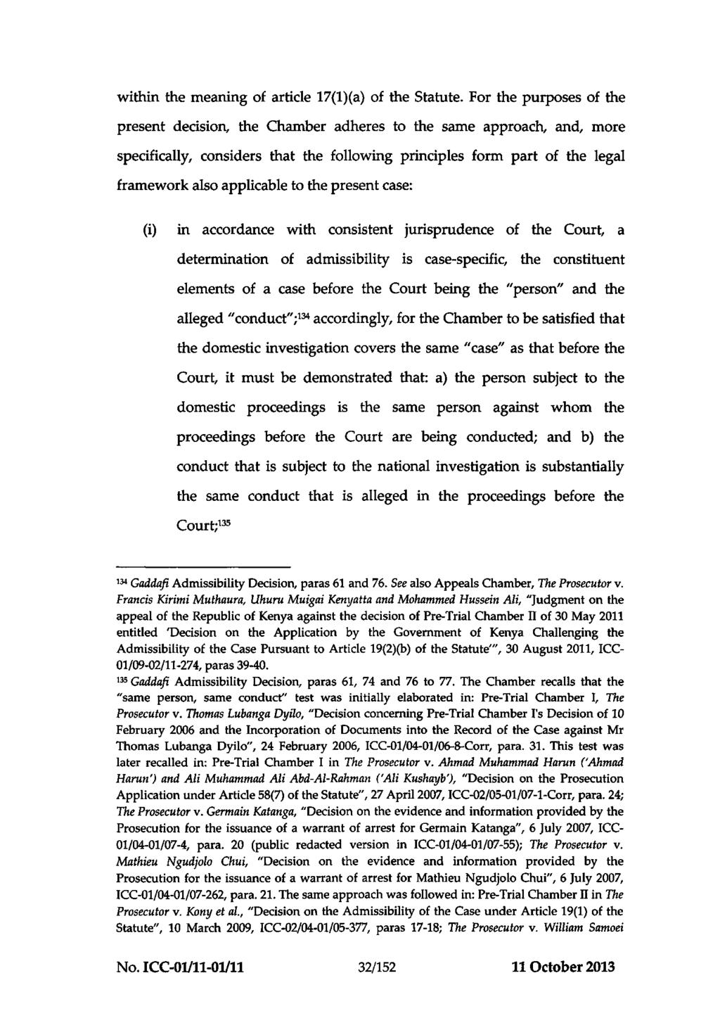 ICC-01/11-01/11-466-Red 11-10-2013 32/152 NM PT within the meaning of article 17(l)(a) of the Statute.