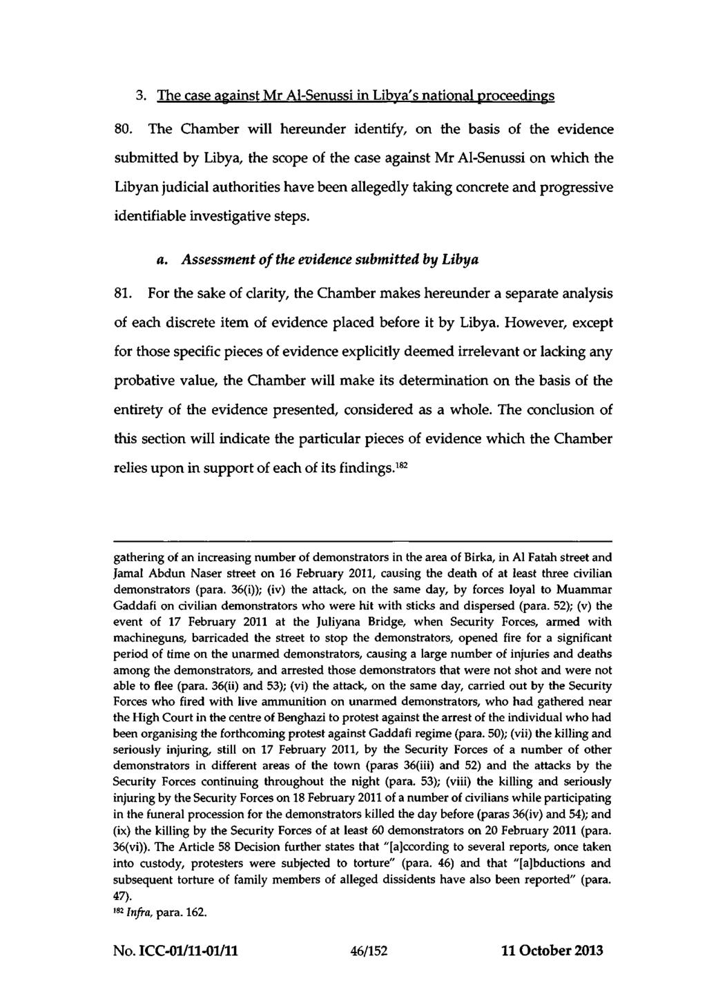 ICC-01/11-01/11-466-Red 11-10-2013 46/152 NM PT 3. The case against Mr Al-Senussi in Libya's national proceedings 80.