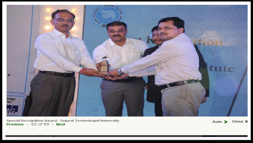 GESIA Award 2011 A Special Recognition Award (Educational Institute) was given to Gujarat Technological University by Gujarat Electronics and Software Industries Association.