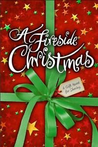 FIRESIDE CHRISTMAS Fireside Theatre, Ft. Atkinson, Wisconsin Thursday, December 18-8:30 a.m. to 6:30 p.m. Trip Rate 1 $96.00 members/ $101.