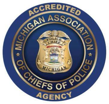 Michigan Association of Chiefs of Police MICHIGAN LAW ENFORCEMENT ACCREDITATION PROGRAM Standards Manual