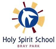 Brisbane Catholic Education APPLICATION FOR ENROLMENT Holy Spirit Catholic Primary School 102 Sparkes Road, Bray Park 4500 Phone: 3205 3955 Fax: 3205 3915 Email: pbraypark@bne.catholic.edu.