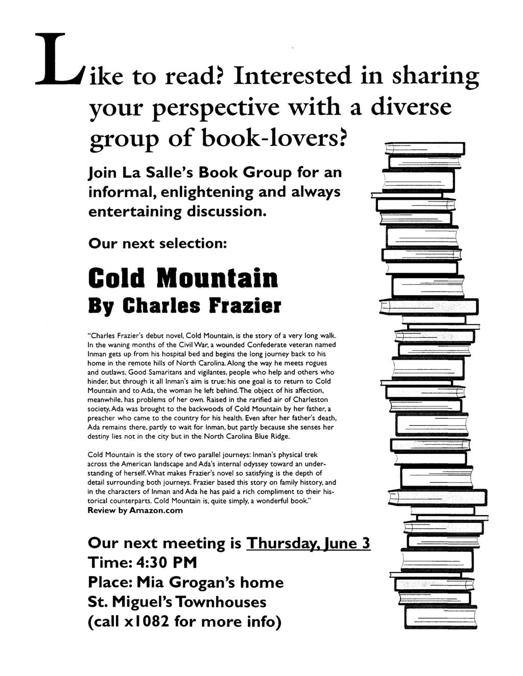 ike to read? Interested in sharing your perspective with a diverse group o f book-lovers? Join La Salle s Book Group for an informal, enlightening and always entertaining discussion.