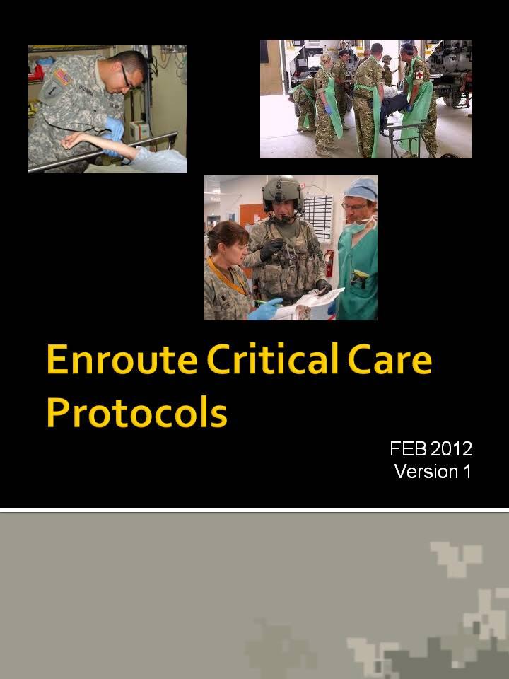 USFOR-A ECC PROTOCOLS Concise and clear Emphasizes critical thinking Incorporates scope of practice and guidance on