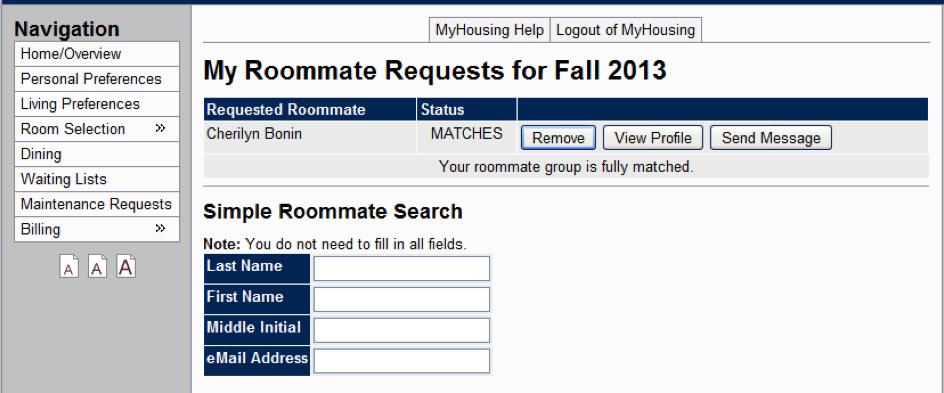 Thus, you will need to be communicating to all of your roommate(s) about requesting one another.
