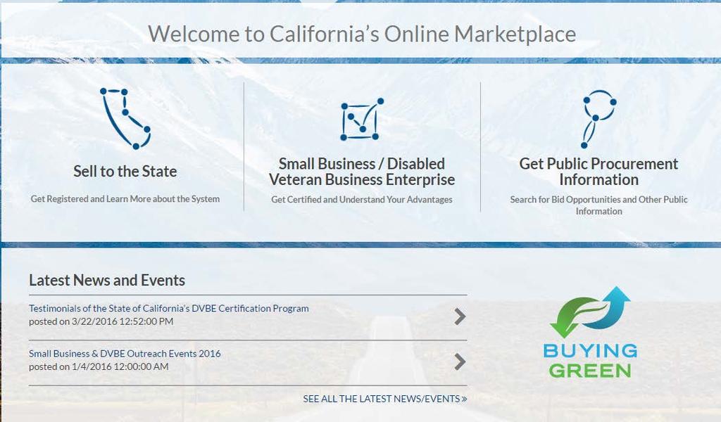 Register and become Certified with the State of California https://caleprocure.