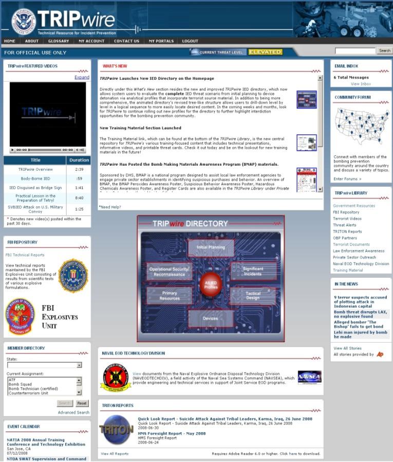 Information Sharing & Awareness Technical Resource for Incident Prevention (TRIPwire) TRIPwire is an online network for State and local law enforcement officials tasked with bombing prevention to