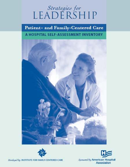 Patient & Family Centered Care Readiness assessment Facility has adopted process around patients on