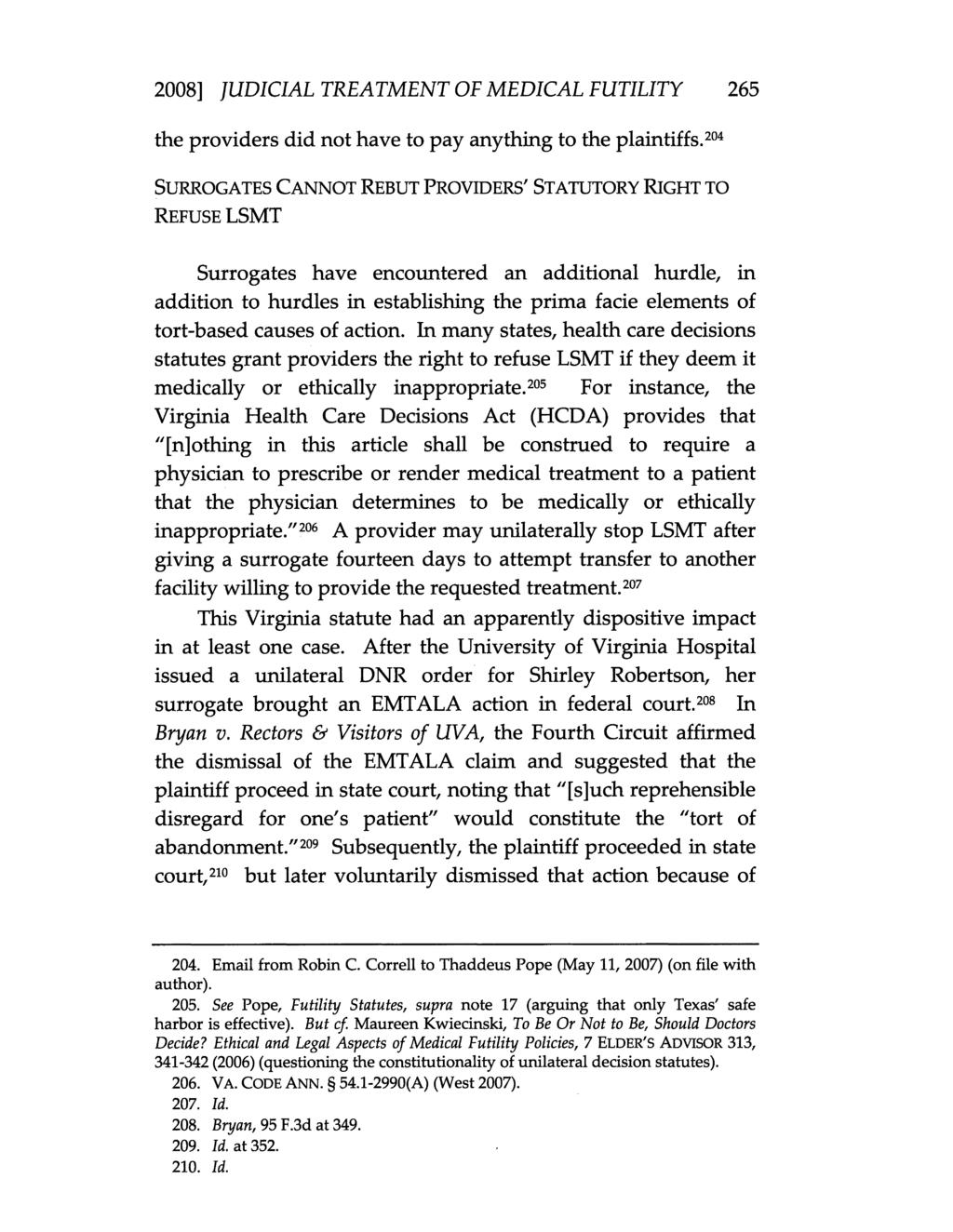 2008] JUDICIAL TREATMENT OF MEDICAL FUTILITY 265 the providers did not have to pay anything to the plaintiffs.