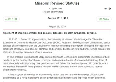 The Missouri Experience MD/legislator visited ECHO Albuquerque Sponsored a bill for 6 ECHO hubs: asthma, chronic pain, autism, dermatology, hepatitis C, and endocrinology Funded ($1.