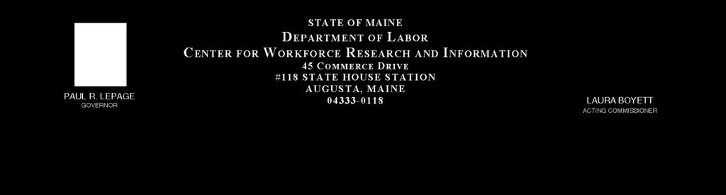 2009 Job Vacancy Survey A publication of: Center for Workforce Research and Information Maine Department of Labor