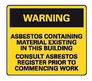 taken to ensure that all asbestos that is likely to be disturbed is identified and removed prior to the commencement of work.