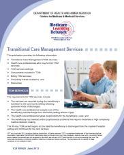 TCM Resource (ICN 908628 - June 2013) This publication notes billing on Day 30 Chronic Care Management 31