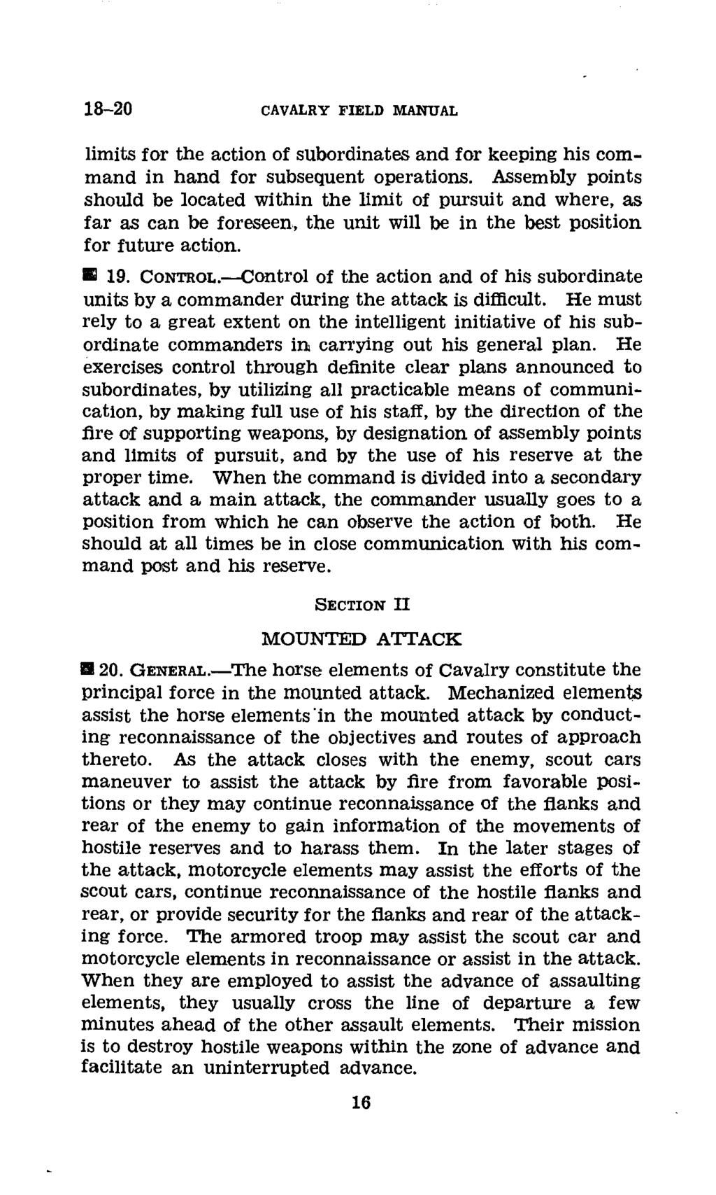 18-20 CAVALRY FIELD MANUAL limits for the action of subordinates and for keeping his command in hand for subsequent operations.