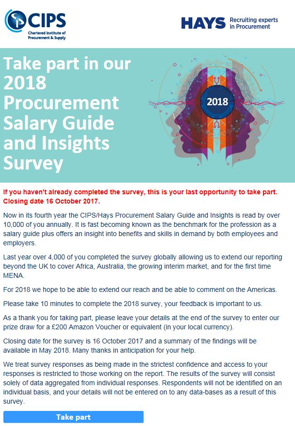 Annual Salary Survey 2018 Over the last 4 years we have conducted an annual procurement salary guide, supported by Hays recruitment.