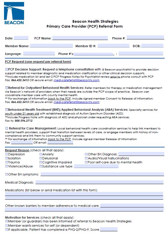 PCP Referral Form: An Easy Way to Link Members with Mental Health Services Form Purpose: Streamline PCP referral process on one form Primary Care Provider = MD, NP, or PA Getting the Form: 1.