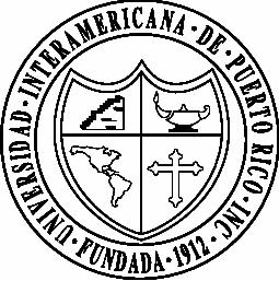 INTER AMERICAN UNIVERSITY OF PUERTO RICO Vice Presidency for Academic and Student Affairs and Systemic Planning