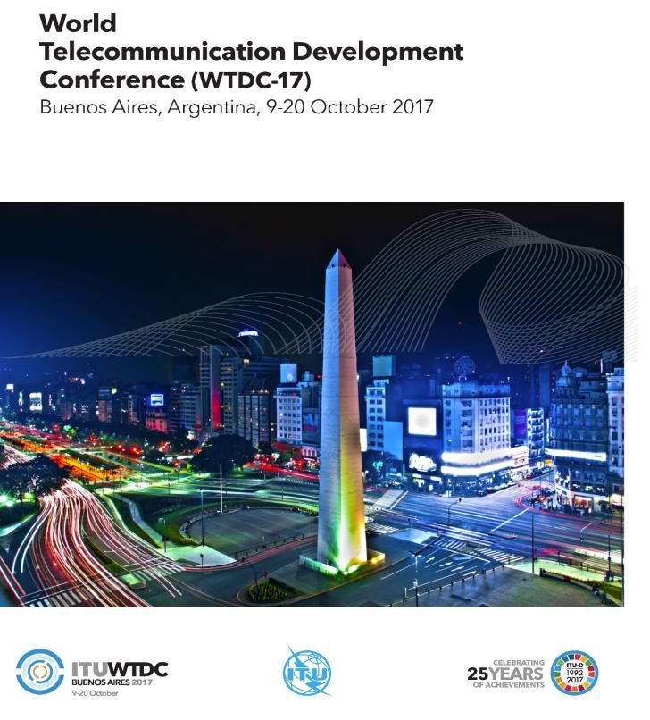 UPDATE FROM WTDC-17 ON ICT AND ENVIRONMENT Objective 2 - Modern and secure telecommunication/ict Infrastructure: Foster the development of infrastructure and services, including building confidence