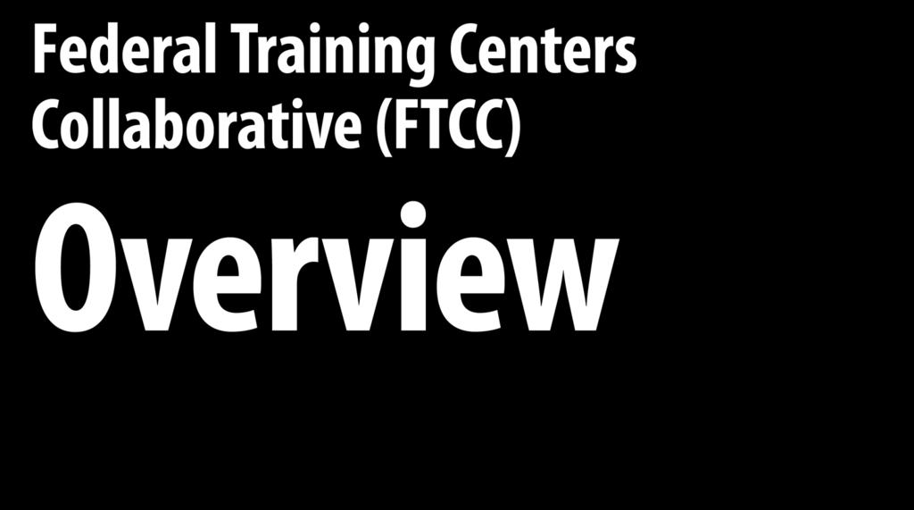Federal Training Centers