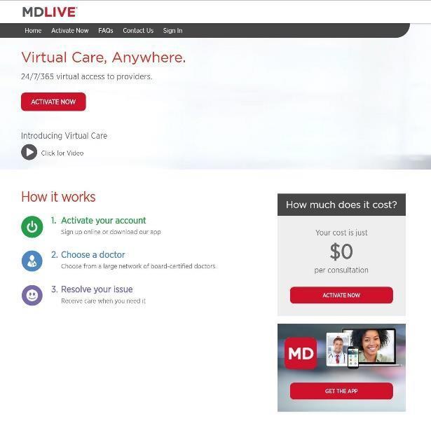How do I ACTIVATE my MDLIVE account? You can easily sign up or activate your account by using one of the following methods: BY WEB - 1. Visit www.247mdaccess.com and click Activate Now button STEP 2.