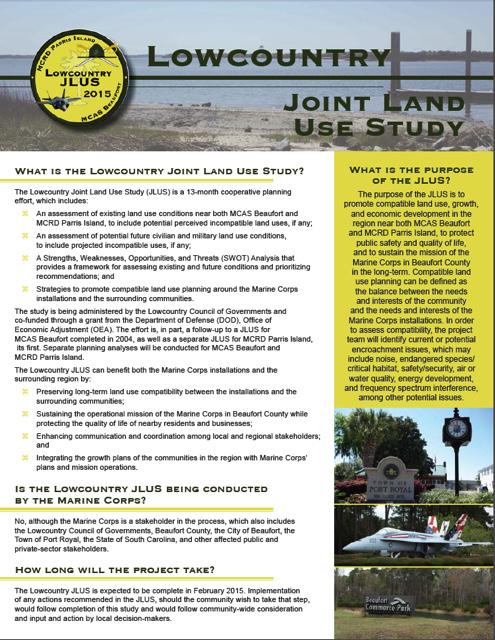 JOINT LAND MARINE CORPS RECRUIT DEPOT PARRIS ISLAND The JLUS Project Team presented a history of military planning in the community, the results of the Public Survey, the initial MCRD Land Use