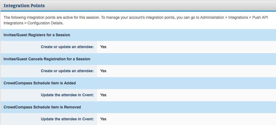 Activating the Cvent to CrowdCompass Connector for a Session Events > Event Details > Agenda Items > Sessions Within an event, you can set up the Cvent to CrowdCompass Connector for optional and