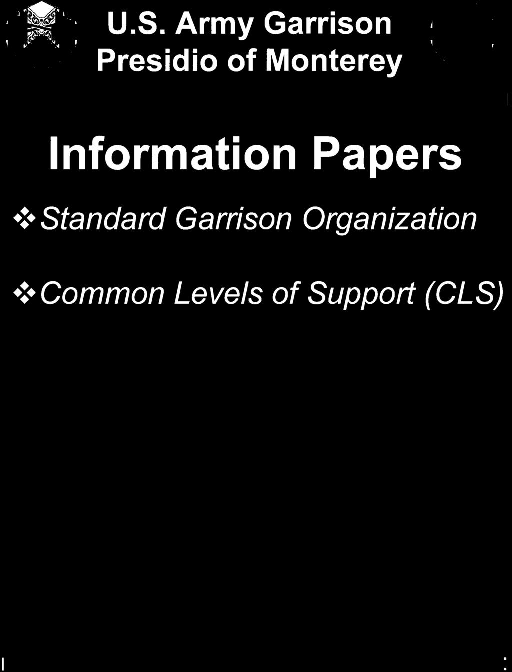 Standard Garrison Organization.