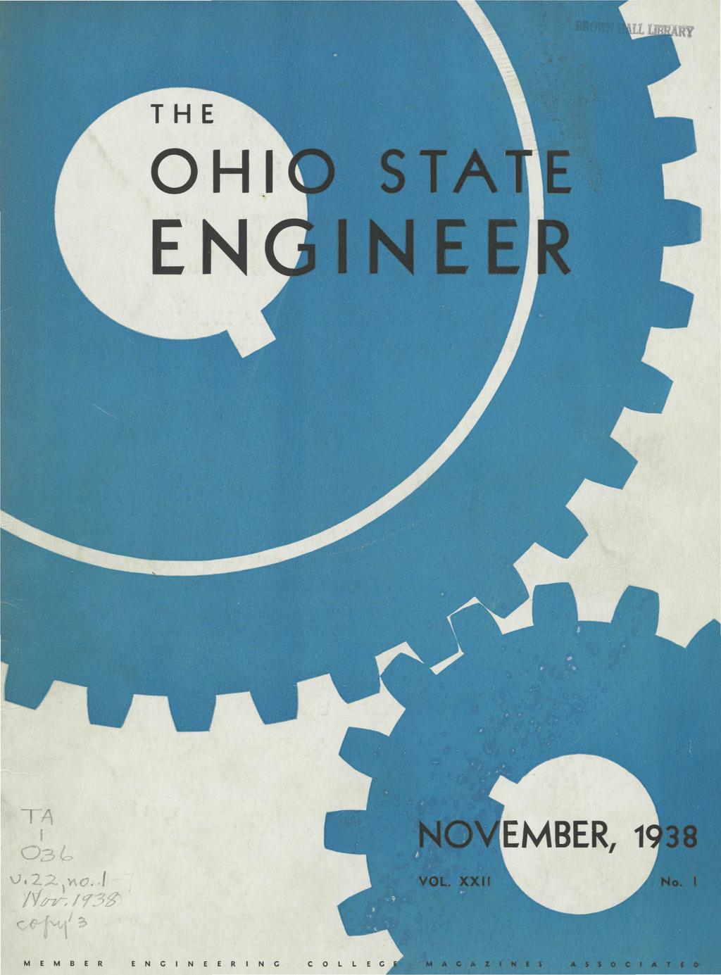 THE OHIO STATE ENGINEER NOVEMBER, 1938 VOL. XXII Ho.