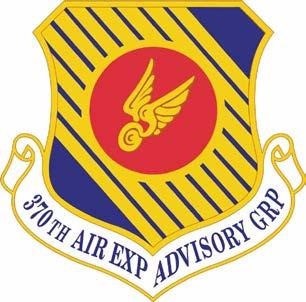 370 th AIR EXPEDITIONARY ADVISORY GROUP Constituted in the Regular Army on 1 October 1933 as Headquarters and Headquarters Squadron, 10th Observation Group, assigned to the First Army, and allotted