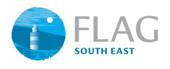 7 Fisheries Local Action Group South East Fisheries Local Action Groups (FLAG), provides grant aid under the European Maritime and Fisheries Fund Operational Programme 2014-2020, co-funded by the