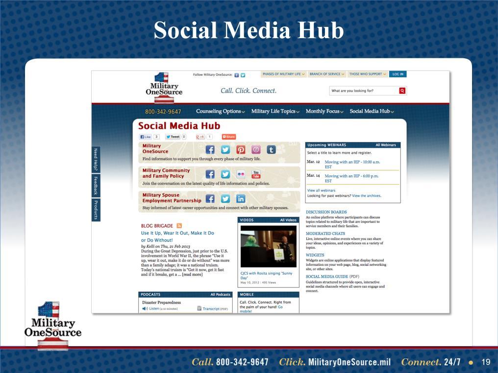 Talking points Access to Military OneSource social media outlets is conveniently located on the homepage. View the Twitter feed on the right-hand side of the page.