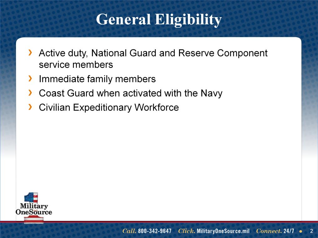 Talking points All active duty, National Guard and Reserve Component service members and their immediate family members, including spouses, children or anyone legally responsible for a service member