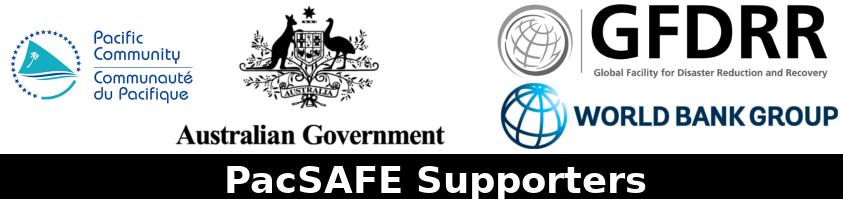 Background PACSAFE Project The PacSAFE project, funded by the Government of Australia, with technical support from Geoscience Australia, aims to provide a tool that
