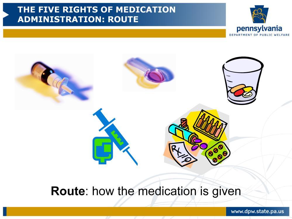 Route is how the medication is given. Most medication will be oral or by mouth. However, drops may be put into the ears or eyes and topical medication is put directly on the skin.