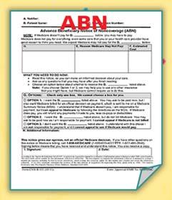 Completing the ABN When completing the ABN, the form requires that for Option D, a label be entered for the item or service that is believed to no longer be covered by Medicare.