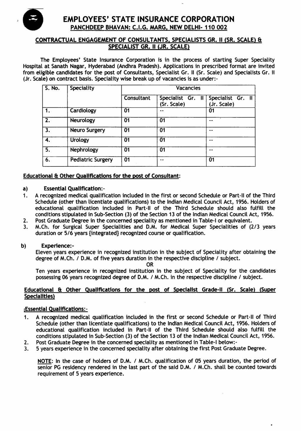 EMPLOYEES' CONTRACTUAL STATE INSURANCE CORPORATION PANCHDEEP BHAVAN: C.I.G. MARG. NEW DELHI- 110002 ENGAGEMENT OF CONSULTANTS. SPECIALISTS GR. 11 (SR. SCALE) & SPECIALIST GR. 11 (JR.